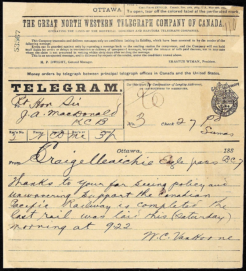 Telegram announcing the driving of the last spike of the Canadian Pacific Railway (William Cornelius Van Horne, November 7, 1885 — Ink on paper, Library and Archives Canada, e000009485).